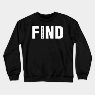 Find Your Balance. Crewneck Sweatshirt